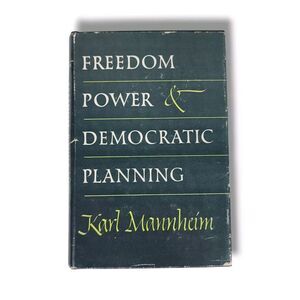 Freedom Power & Democratic Planning Karl Mannheim 1950 Sociology Hardcover Book